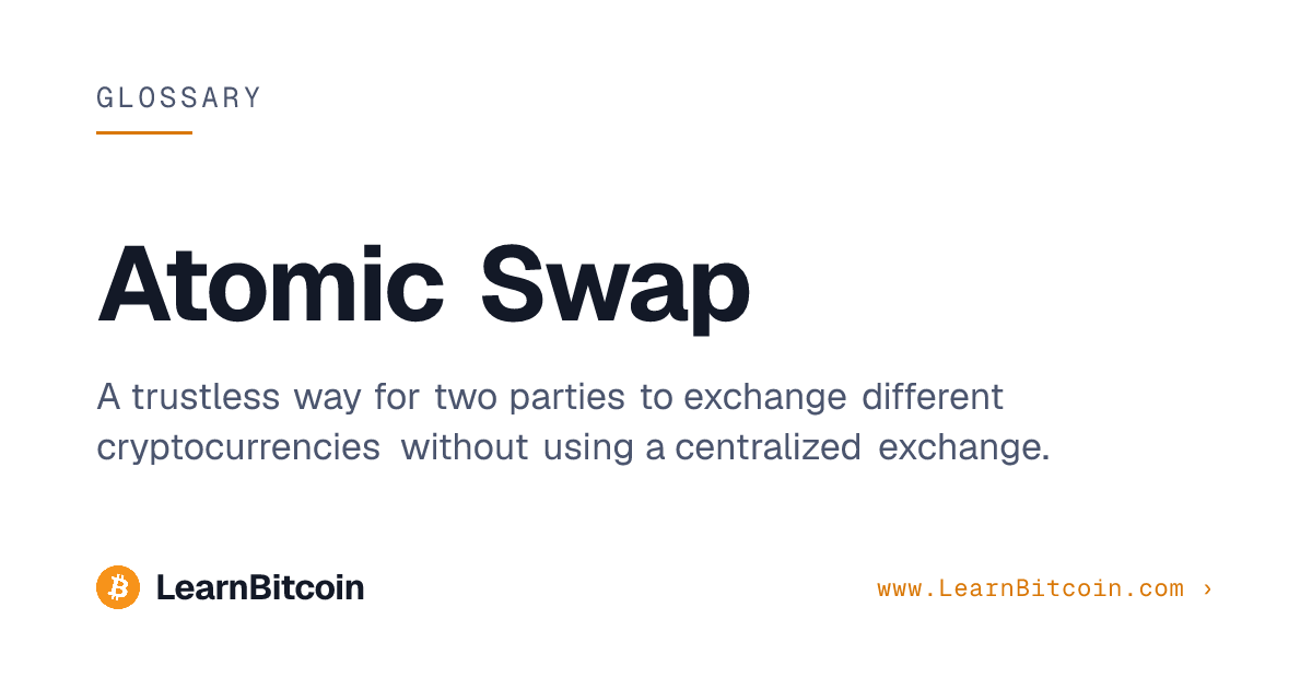 Atomic Swap | LearnBitcoin