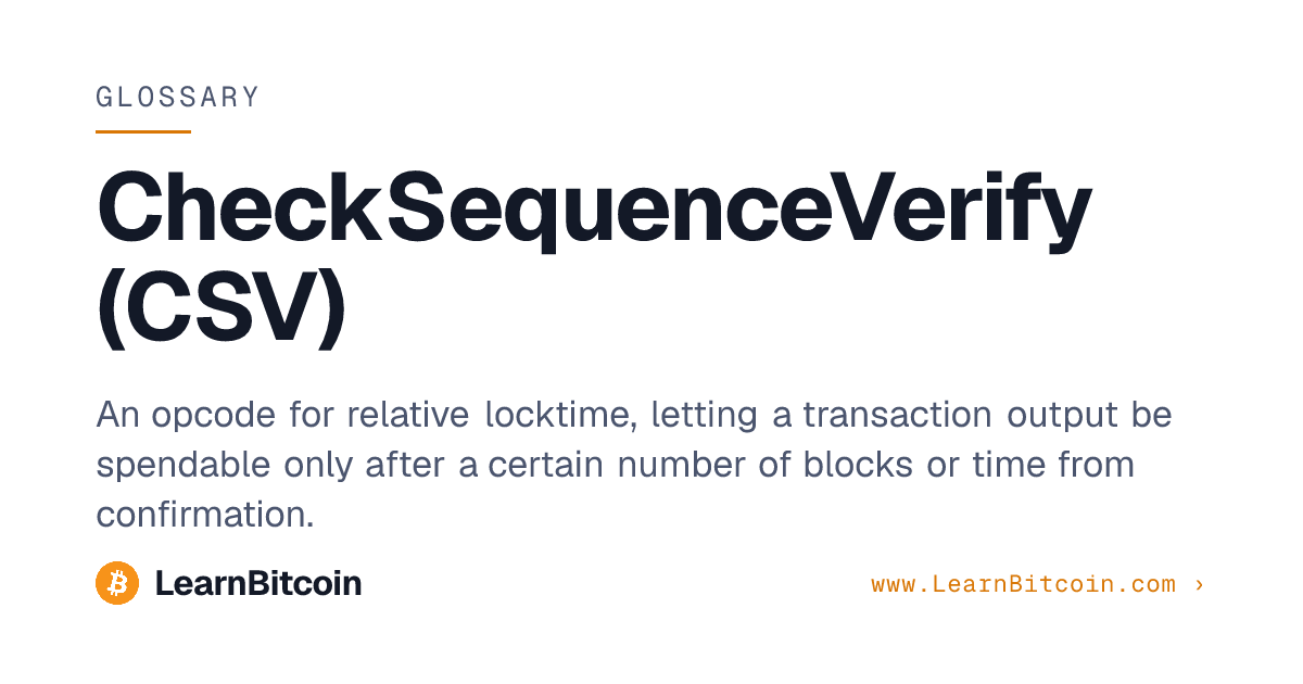 CheckSequenceVerify (CSV) | LearnBitcoin