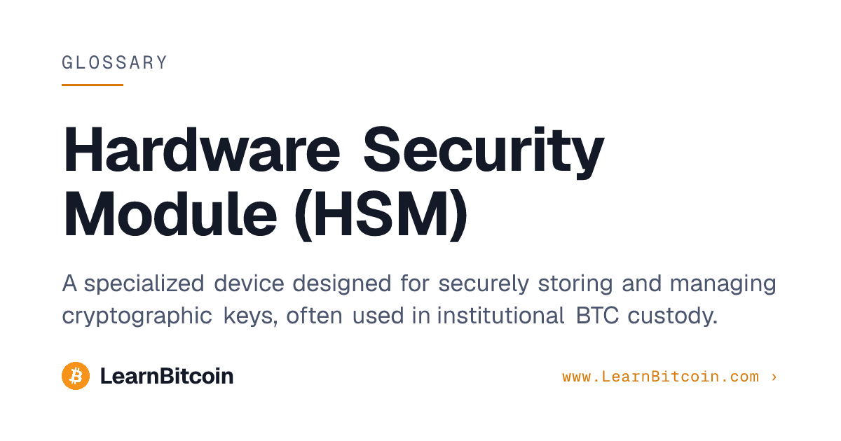 Hardware Security Module (HSM) | LearnBitcoin