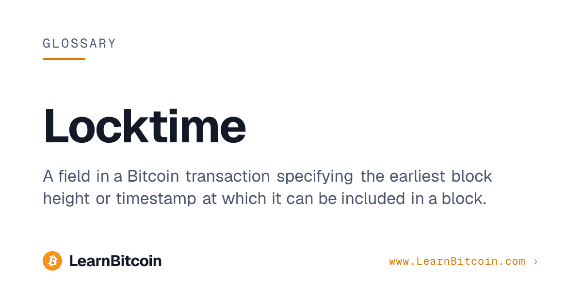 Locktime | LearnBitcoin