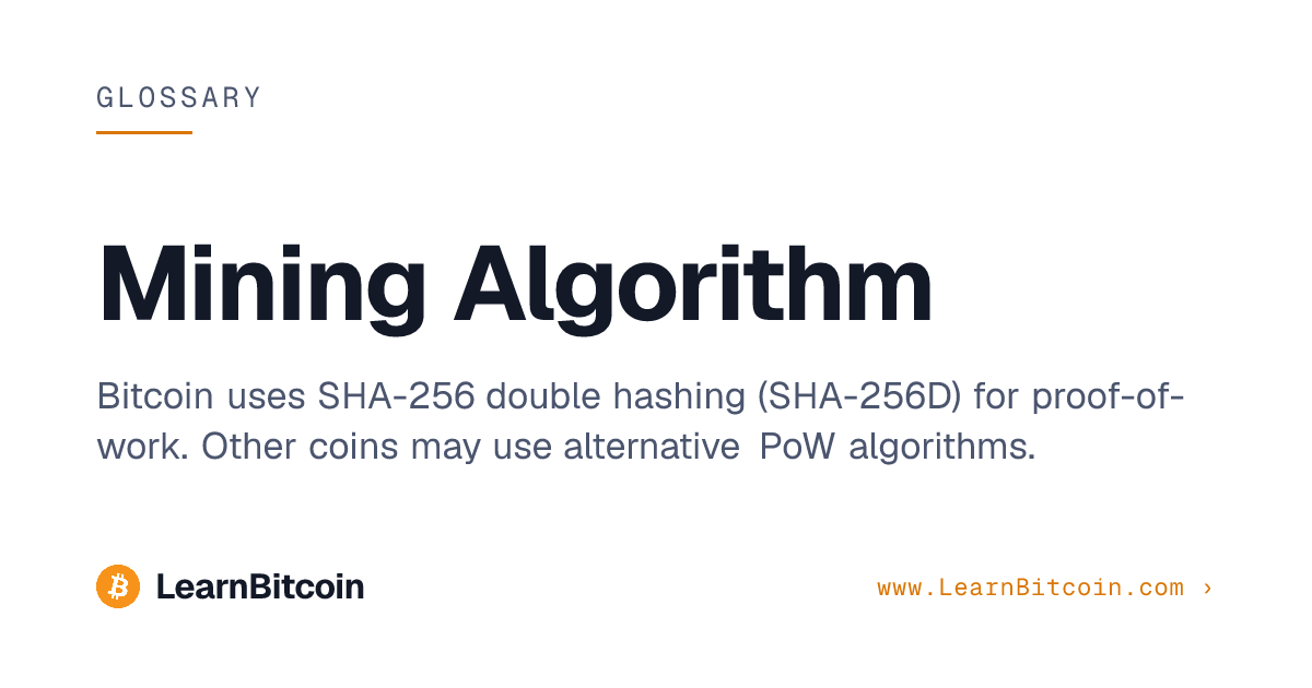 Mining Algorithm | LearnBitcoin